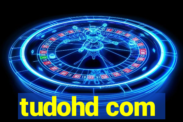 tudohd com